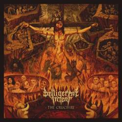 Belligerent Intent : The Crucifire